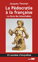 Pédocratie à la française (La)